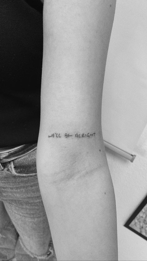 Well Be All Right Harry Styles Tattoo, Harry Styles Tattoo We’ll Be Alright, We Ll Be Alright Tattoo, Well Be Alright Tattoos, Harry Styles Writing, We'll Be Alright Tattoo, Harry Styles Tattoos Ideas, Tatuajes Harry Styles, Harry Styles Tattoos Inspiration