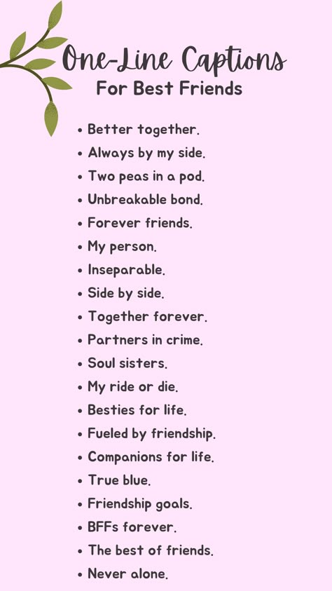 Looking for the perfect one-line caption for your best friend? Look no further than CuteCaption.com, where you'll find a variety of cute and catchy phrases that will make your BFF feel special. Phrases About Friends, Love Caption For Best Friend, Beautiful Captions For Best Friend, Caption For Bff Pics, Friends One Word Caption, Friendship Aesthetic Captions, Special Friend Quotes Friendship Bff, Dairy Decoration Ideas For Best Friend, Friendship One Word Caption