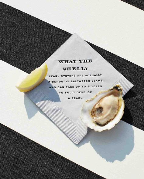 23 Cute Wedding Coasters & Napkins | Martha Stewart Weddings - Raw-bar napkins at this wedding were chic and tongue-in-cheek. A second napkin read "What the Shuck?" Lemon Themed Wedding, Oyster Roast, Shucking Oysters, Drink Display, Bar Napkins, Raw Bar, Martha Weddings, Raw Bars, Creative Cocktail