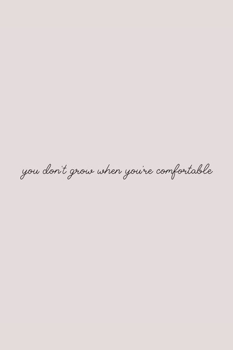 You Don't Grow When You're Comfortable #Relationship # relationshipgoals #relationshipquotes # relationshipadvise # relationshiptips You Dont Grow When Youre Comfortable, Comfortable Relationship, 2025 Vision, New Designs, Relationship Quotes, Good Night, Self Love, Self Care, Vision Board