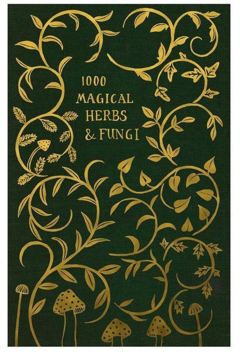 One Thousand Magical Herbs And Fungi, Harry Potter Book Cover Art, Lettering Book Cover, Art Nouveau Book Covers, Magical Book Cover, Herbology Harry Potter, Magic Book Cover, Book Covers Designs, Herbology Book