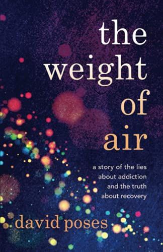 #Book Review of #TheWeightofAir from #ReadersFavorite Reviewed by K.C. Finn for Readers' Favorite Recovery Books, Halfway House, Double Life, Index Finger, Publishing House, Over Dose, Language English, Memoirs, Book Club Books