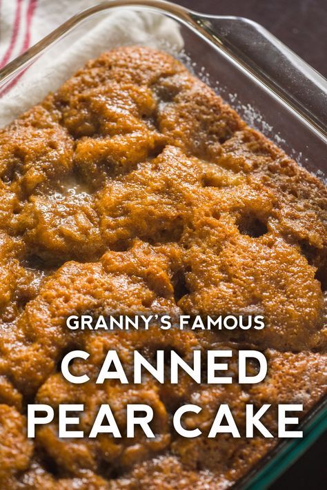 Granny’s Pear Cake - with canned pears! Pear Dump Cake, Breakfast Ideas Savory, Pear Recipes Easy, New Breakfast Ideas, Savory Desserts, Pear Cake Recipes, Pear Dessert Recipes, Savory Dessert, Canned Pears