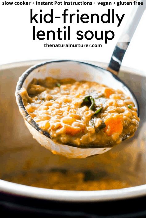 Kid-Friendly Lentil Soup is hearty, delicious and family-friendly. You can make it in your Instant Pot or slow cooker or crockpot! Plus it is full of veggies, plant based protein and is naturally gluten free Lentil Recipes For Toddlers, Lentil Recipes For Baby, Veggie Lentil Soup Instant Pot, Lentil Baby Food Recipe, Slow Cooker Vegetable Lentil Soup, One-pot Lentil & Vegetable Soup With Parmesan, Veggie Lentil Soup, Green Lentil Soup, Slow Cooker Lentil Soup