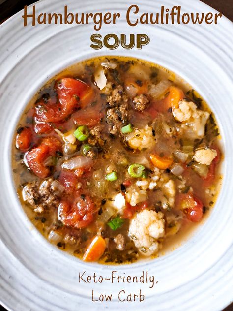 Hamburger Cauliflower, Soup Low Carb, Daily Yum, Hamburger Soup, Soup Broth, Keto Soup, Low Carb Soup, Keto Foods, Cauliflower Soup