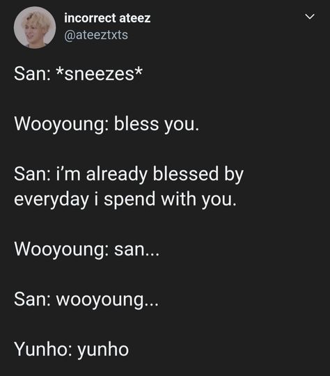 Ateez Incorrect Quotes Woosan, Woosan Holding Hands, Woosan Incorrect Quotes, Woosan Quotes, Woosan Fanart, Ateez Incorrect Quotes, Kpop Incorrect Quotes, Ateez Funny, Ateez Ships