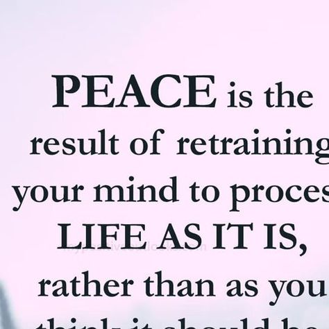 My Positive Outlooks on Instagram: "Peace comes from accepting life as it is, not as you wish it to be." Mantra For Peace, My Wish For You Quotes, Peace Be With You, At Peace Quotes, Finding Peace Quotes, Peace And Love Quotes, Calming Quotes, Peaceful Quotes, Peace Of Mind Quotes