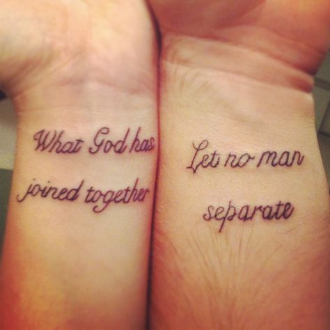 Wrist Matching Tattoos - "What God has joined together. Let no man separate." Mama Tattoos, Couple Tattoo Quotes, Married Couple Tattoos, Marriage Tattoos, Him And Her Tattoos, Couple Tattoos Unique Meaningful, Couple Tattoos Love, Wife Tattoo, Couples Tattoo