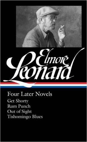 Elmore Leonard: Four Later Novels: Get Shorty / Rum Punch / Out of Sight / Tishomingo Blues Airline Stewardess, Bail Bondsman, Loan Shark, Elmore Leonard, Jackie Brown, Review Board, Rum Punch, Suspense Thriller, Punch Out