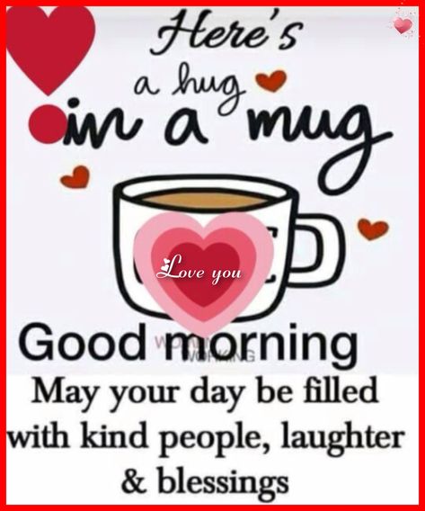 Morning Sunshine Quotes, Happy Good Morning, A Hug In A Mug, Morning Hugs, Funny Good Morning, Good Morning Hug, Hug In A Mug, Inspirerende Ord, Whatsapp Videos