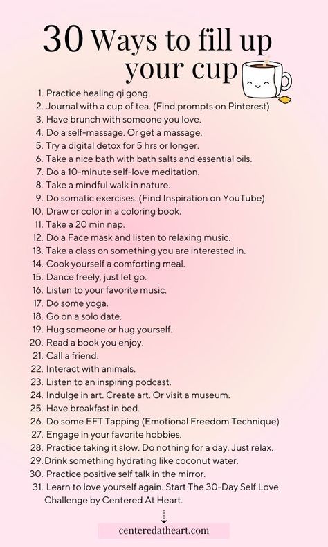 Ways To Refresh Yourself, Ways To Express Yourself, Ways To Fill Your Cup, Ways To Take Care Of Yourself, Self Pleasing Ideas, Fill Your Cup Quote, Things To Do To Feel Alive, How To Take Care Of Yourself, Things To Do By Yourself