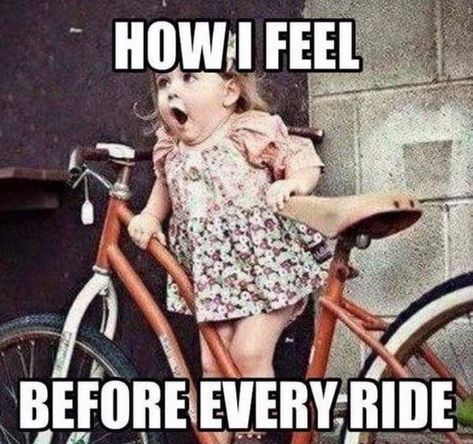 I still remember getting my first bike!  I still get excited to get out and ride, so true! #excitedaboutriding #newbike #lovecycling Bicycle Humor, Cycling Memes, Bike Humor, Cycling Humor, Bicycle Quotes, Bike Quotes, Cycling Quotes, Cycling Motivation, Road Bike Women