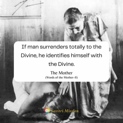 Surrender To The Divine, Sri Aurobindo, Spiritual Sayings, Surrender To God, Divine Mother, Father Quotes, Top Quotes, Sky Painting, Whatsapp Dp