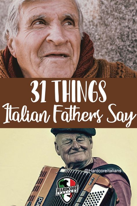 In honor of father's day, here is a list of things that Italian fathers and grandfathers commonly say! Italian Quotes About Family, Italian Family Quotes, Italian Mothers Funny, Funny Italian Quotes, Funny Italian Sayings, Important Italian Phrases, Italian Sayings, Italian Things, Grandpa Quotes