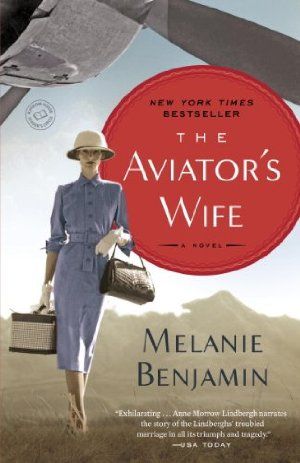 From the publisher: "In the spirit of Loving Frank and The Paris Wife, acclaimed novelist Melanie Benjamin pulls back the curtain on the marriage of one of America’s most extraordinary couples: Charles Lindbergh and Anne Morrow Lindbergh." The Paris Wife, Anne Morrow Lindbergh, The Aviator, Historical Fiction Books, Historical Books, Interesting Reads, A Novel, Look At You, Historical Fiction