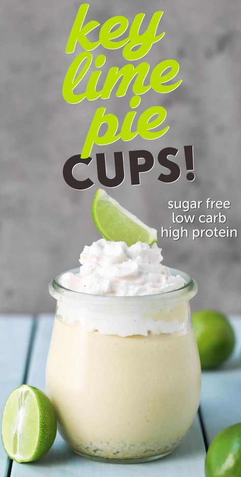 Key Lime Pie Cups, Sugar Free Key Lime Pie, Healthy Key Lime, Healthy Key Lime Pie, Creamy Key Lime Pie, Healthy Pie, Pie Cups, Healthy Pies, Lime Desserts