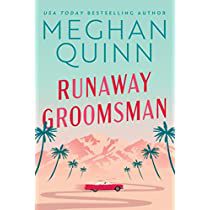 Runaway Groomsman Meghan Quinn, Runaway Groomsman, Megan Quinn, Meghan Quinn, Small Town Romance, Best Love Stories, Well Read, Audible Books, Reading Romance