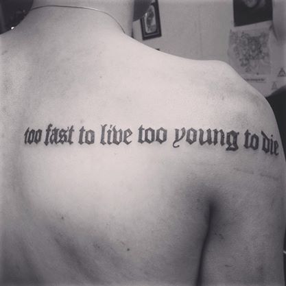 too fast to live too young to die..#tattoosg #tattoos #tattoo #signapore #sg #tats #sgtattooContact:  Nicole - +6592229926  (Singapore)  Killswitch Tattoo Palour  50A Temple street Back Quote Tattoos, Lower Back Tattoo Women, Back Tattoo Quotes, Phoenix Back Tattoo, Old English Tattoo, Small Geometric Tattoo, 2023 Pedicure, Fighter Tattoo, Quote Tattoos Placement