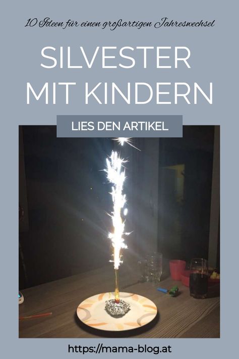 Feuerwerk auf einem Teller im Dunkeln brennend, Text "Silvester mit Kindern". Mama Blog