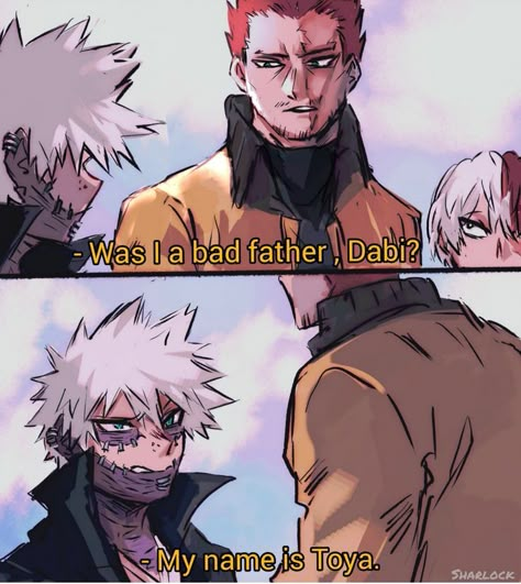 Mha Funny, Bad Father, Todoroki Family, Dabi Touya Todoroki, Mha Fanart, Touya Todoroki, Mha Memes, League Of Villains, Tomura Shigaraki