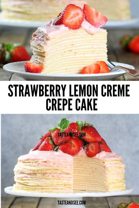 This Strawberry Lemon Creme Crepe Cake is the perfect Valentine's Day dessert: light and creamy and perfectly sweet!  #ValentinesDay #DessertCrepes #StrawberryRecipes #TasteAndSee || https://tasteandsee.com || Recipes Crepes, Magical Desserts, Lemon Cream Filling, Strawberry Crepe Cake, Mille Crepe Cake, German Cheesecake, Lemon Crepes, Crepe Cake Recipe, Strawberry Crepe