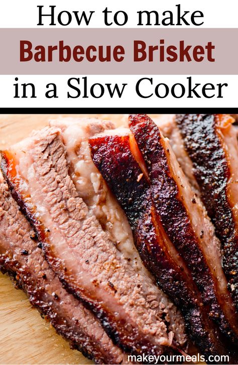 Moist and tender Barbecue Brisket made easy in the slow cooker.  #slowcooker #brisket #barbecue #beef #recipe #easy #moist #tender #makeyourmeals Brisket Crockpot Recipes, Brisket Recipes Crockpot, Slow Cooker Brisket Recipes, Barbecue Brisket, Slow Cooked Brisket, Brisket Recipes Smoked, Slow Cooker Brisket, Brisket Recipe, Beef Brisket Recipes