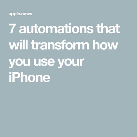 7 automations that will transform how you use your iPhone Iphone Automation Ideas, Custom Iphone Homescreen Aesthetic, Minimalist Lifestyle Simple Living, Iphone Lifestyle, Iphone Interface, Iphone Info, Minimalist Iphone, Iphone Hacks, Popular Science