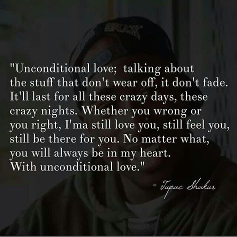 Tupac had the right idea. 2pac Quotes About Love, Tupac Love Quotes, Tupac Lyrics, Infinity Quotes, 2pac Quotes, Unconditional Love Quotes, Tupac Quotes, Love Post, Sharing Quotes