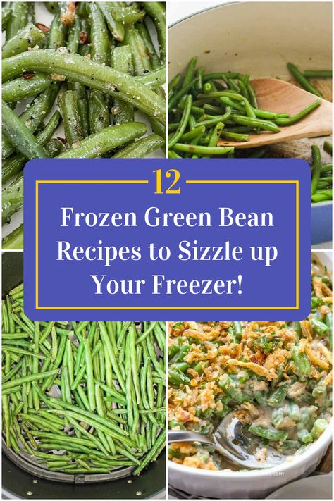 Collage of 4 frozen green bean recipes. What To Do With Frozen Green Beans, Freezer Green Beans, Frozen French Green Beans, How To Cook Frozen Green Beans, Frozen Green Beans Recipe, Cut Green Bean Recipes, Asian Green Bean Recipes, Frozen Green Bean Recipes, Chinese Garlic Green Beans