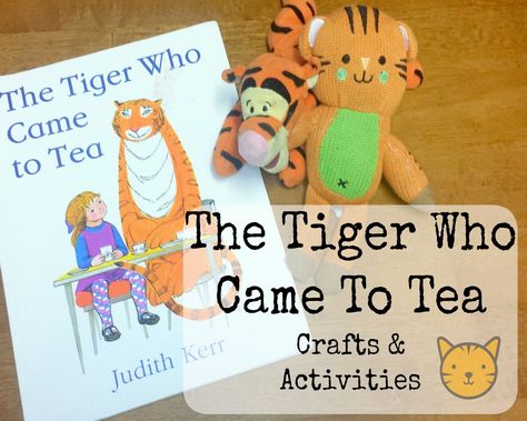 The Tiger Who Came To Tea - Crafts & Activities Tea Activities, Tiger Who Came To Tea, Tiger Party, Story Sack, Tea Crafts, Rainbow Badge, T Craft, Eyfs Activities, Monthly Crafts