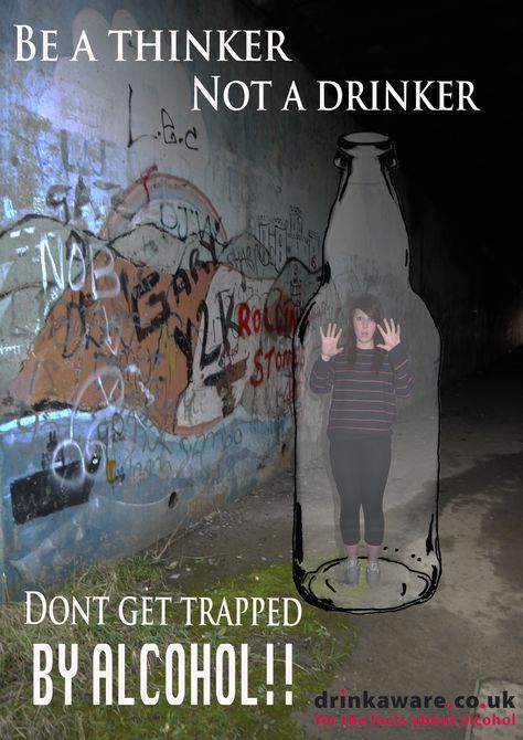 Drink aware poster Be a thinker Not a drinker Don't get trapped by alcohol!! Alcohol Awareness Poster, Dangers Of Alcohol, Alcohol Recovery, Rainy Day Photography, Alcohol Awareness, Environmental Psychology, Alcohol Withdrawal, Dental Marketing, Awareness Poster