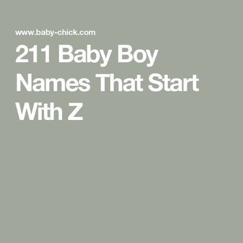 211 Baby Boy Names That Start With Z Z Names Boys, Z Boy Names, Z Names, Traditional Boy Names, Z Baby Names, Popular Boy Names, Strong Boys Names, Cool Boy Names, Unique Baby Boy Names