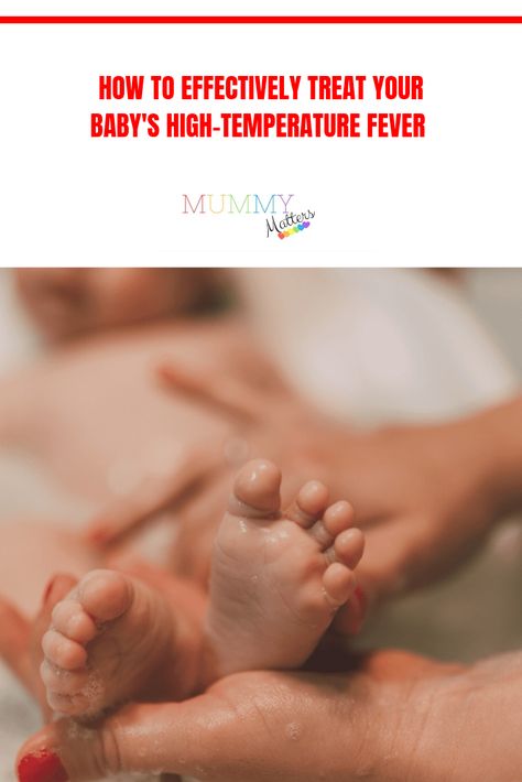 How to Effectively Treat Your Baby's High-Temperature Fever 1 Fever Temperature Picture, Infant Fever, Toddler Fever, Home Remedies For Fever, Fever Temperature, Parenting Strong Willed Child, Parenting Daughters, Baby Temperature, Kids Fever