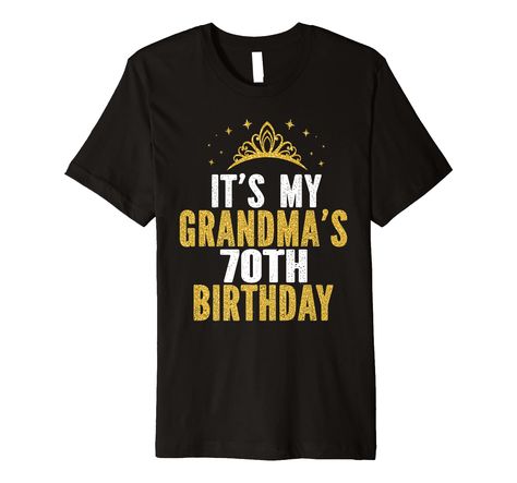 PRICES MAY VARY. I CAN'T KEEP CALM it's my grandmother's 70th birthday celebration! birthday party theme clothing idea for grandchildren, granddaughter and grandson. grandkids clothes design to wear. Wish your queen a happy seventieth birthday with this outfit. Awesome family matching bday apparel for your granny who is celebrating and turning age seventy years old. This premium t-shirt is made of lightweight fine jersey fabric Fit: Men’s fit runs small, size up for a looser fit. Women’s fit is 70 Year Old Women, Celebration Birthday, Grandma Birthday, Fit Men, 70th Birthday, Family Matching, Birthday Shirts, Birthday Party Themes, Birthday Celebration