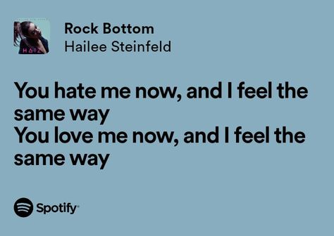 Hailee Steinfeld Lyrics, Aesthetic Widgets, Song Lyric Quotes, Song Lyric, Hailee Steinfeld, Rock Bottom, Lyric Quotes, Song Lyrics, I Love You