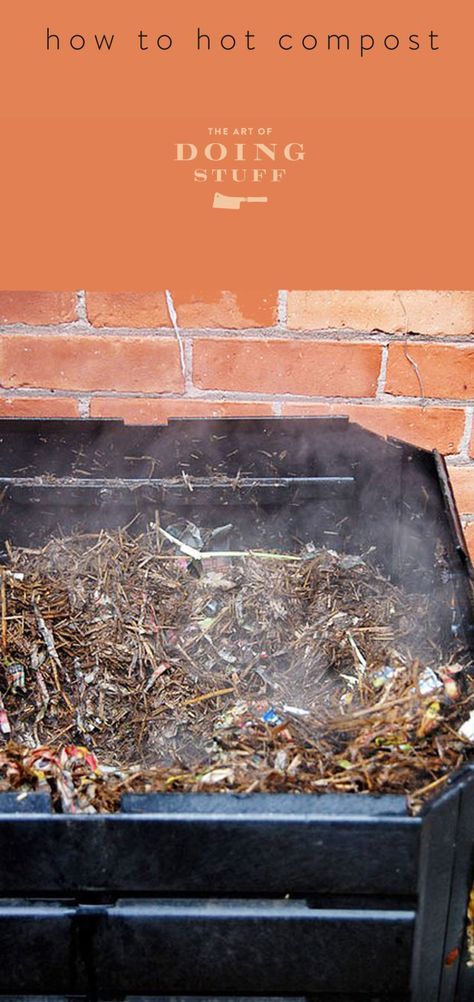 How to hot compost Hot Composting, Hot Compost, Forest Gardening, Worm Beds, Composting Ideas, Helping Nature, Worm Farming, How To Make Compost, Canning Tips