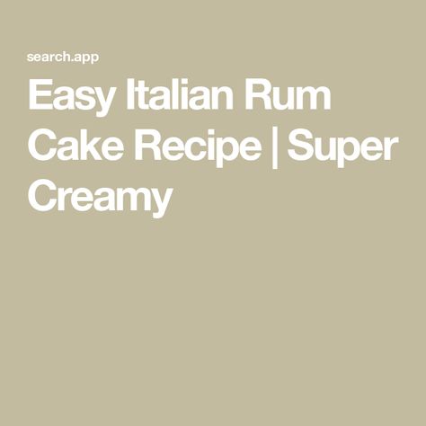 Easy Italian Rum Cake Recipe | Super Creamy Italian Rum Cake Recipe, Italian Rum Cake, Rum Cake Recipe, Rum Extract, Fruit Compote, Whipped Cream Frosting, Rum Cake, Easy Italian, Pastry Cream