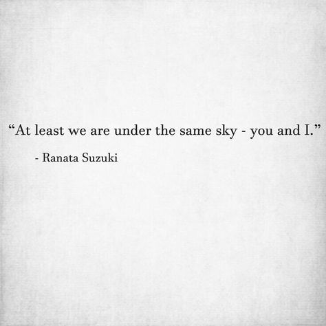 😶^_^ Miss Quotes, Beautiful Words Quotes, Lost Thoughts, Ranata Suzuki, Under The Same Sky, Unrequited Love Quotes, I Miss You Quotes For Him, Missing You Quotes For Him, Prose Poem