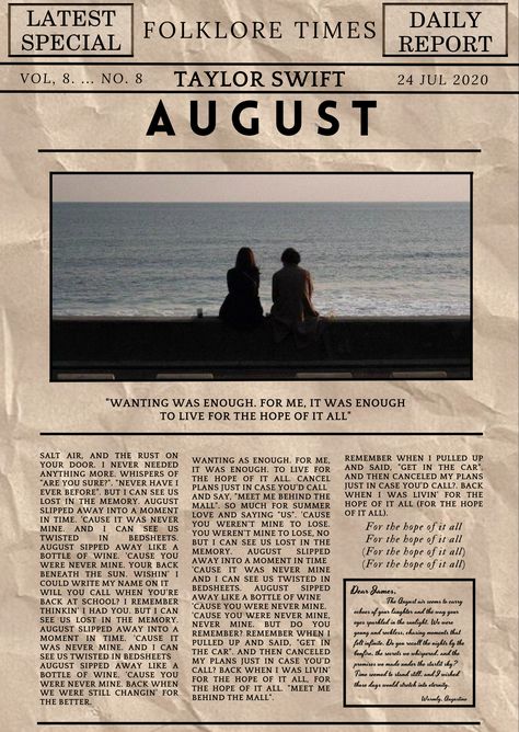 Album no. 8 Folklore, Track no.8 August August Taylor Swift Poster, Taylor Swift Newspaper, August Poster, August Taylor Swift, Taylor Swift August, Taylor Swift Song Lyrics, Taylor Swift Folklore, August Taylor, Swift Wallpaper