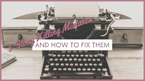 5 Story Killing Mistakes & How To Fix Them | Writers Write Writing Websites, Inner Conflict, Novel Ideas, Memoir Writing, Writer Inspiration, Writing Journal, Writers Write, Writing Project, Writing Resources