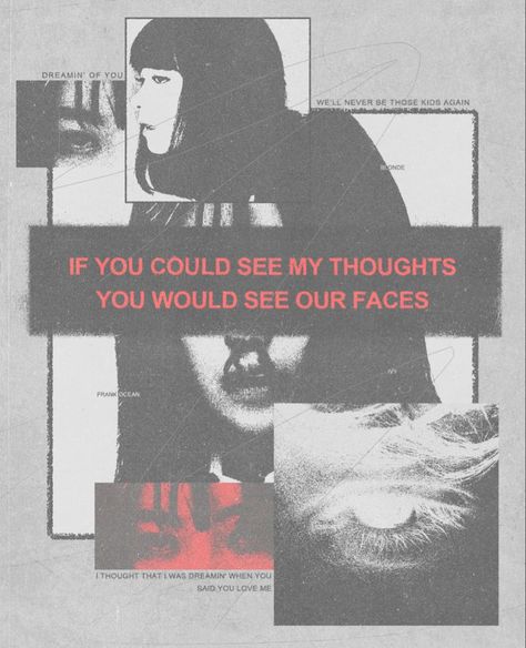 if you could see my thoughts you would see our faces Ocean Lyrics, Frank Ocean Lyrics, Ice T, What Inspires You, Frank Ocean, My Thoughts, Say I Love You, Visual Artist, Are You Happy