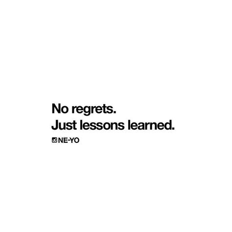 No Regrets Just Lessons Learned, Lesson Learned Quotes, Regret Quotes, Tagging Quotes, Relationship Lessons, Words Of Wisdom Quotes, Study Quotes, No Regrets, Study Motivation Quotes