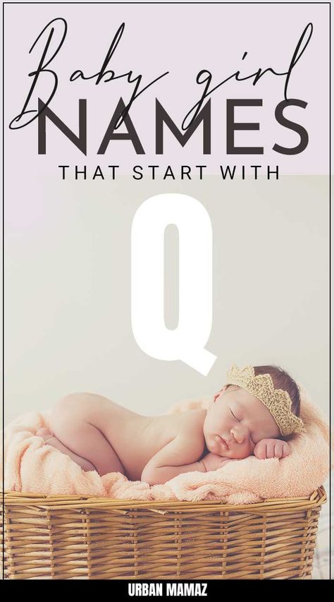 Girl Names That Start With Q - Urban Mamaz Looking for baby girl names starting with Q? Take a look at our alphabetical list and find baby girl names beginning with the letter Q. Click here #babygirlnames #babygirlnamesthatstartwithq #pregnancytips Q Names, C Girl Names, Q Letter, Names Starting With A, Uncommon Baby Names, Baby Schedule, Pregnancy Guide, Baby Name List, Letter Q