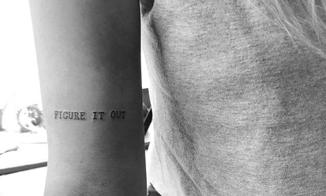 #tattoos Figure It Out Tattoo, Small Pretty Tattoos, Small Tattoos For Guys, Figure It Out, Pretty Tattoos, Small Tattoos, Tattoos For Guys, Tattoo Quotes, Tattoos