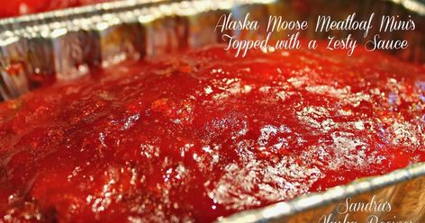 Moose Meatloaf, Meatloaf Mini, Venison Meatloaf, Alaska Recipes, Moose Recipes, Alaskan Food, Moose Meat, Venison Meat, Alaska Moose