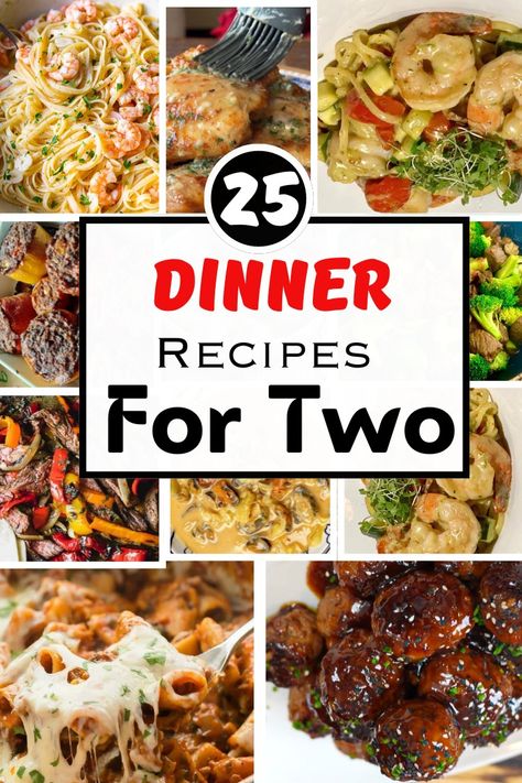 25 Dinner Recipes for Two - Justforfruits Home Cooked Meals For Two, Meals My Husband Will Love, Meals To Make Your Husband, Delicious Dinner Recipes For Two, 2 Person Meals, Dinners For Two Healthy, Filling Dinner Recipes, Easy Impressive Dinner, Kid Friendly Dinner Recipes