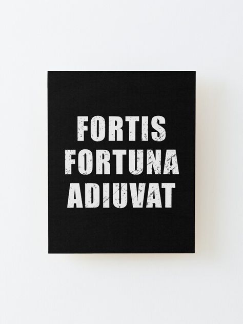 Wall-ready birch plywood print 1/4 inch (6mm) thick with rounded corners Wood grain may be visible through print Mount directly to the wall using 3M tabs Wood spacer helps print stand out 3/4 inch (2cm) from the wall. Fortis Fortuna Adiuvat - Latin phrase meaning "Fortune favours the bold" Fortune Favours The Bold, Fortis Fortuna Adiuvat, London Wallpaper, Phrase Meaning, Fortune Favors The Bold, Latin Phrases, Wood Print, Wood Grain, 4 Inch