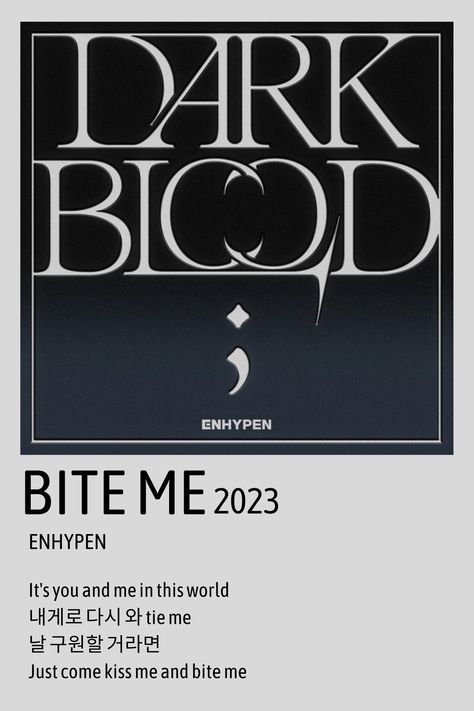 Bite me poster enhypen <33 I created these posters, don't repost them as your own Van Gogh Wallpaper, Me Poster, Song Lyric Posters, Music Poster Ideas, Korean Drama Stars, Music Poster Design, Pop Posters, Lyric Poster, Dark Blood