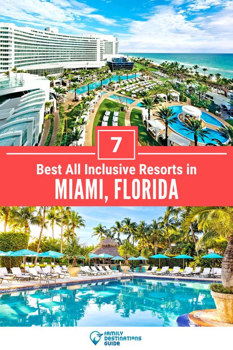 7 Best All Inclusive Resorts in Miami Miami Resort, Hotel All Inclusive, Best Family Resorts, Miami Vacation, Miami Hotels, Best All Inclusive Resorts, Budget Friendly Travel, Family Friendly Hotels, Florida Resorts