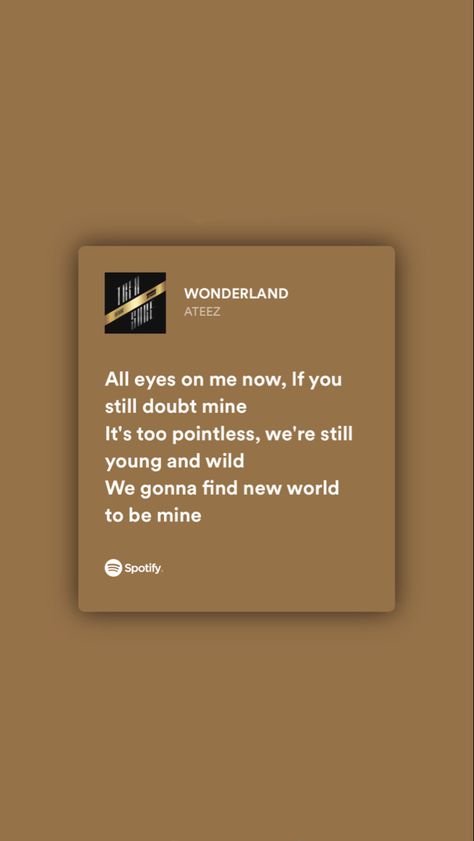 Ateez Spotify Lyrics, Ateez Song Lyrics, Kpop Spotify Lyrics, Ateez Quotes, Ateez Lyrics, Songs Spotify, Pop Quotes, Calligraphy Quotes Doodles, Kpop Lyrics